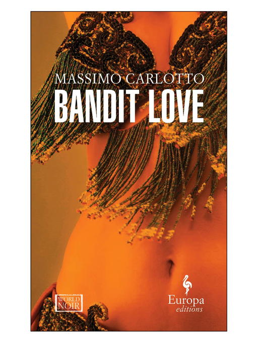 Title details for Bandit Love by Massimo Carlotto - Available